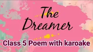 The Dreamer Class 5 Poem with Karaoke Track #samacheer kalvi poems