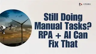 How Robotic Process Automation and Artificial Intelligence Make Business Process More Efficient