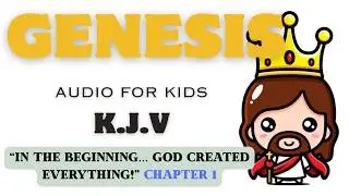 In the Beginning | Genesis 1 | KJV Audio Bible with Text for Kids