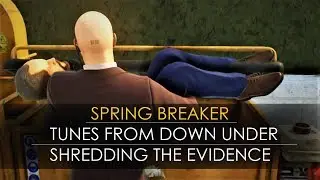 Hitman 2 - Shredding The Evidence and Tunes From Down Under - Spring Breaker Challenge - Miami