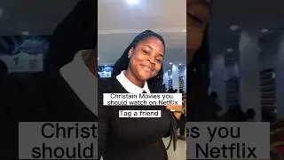 Christian Movies you should watch on Netflix/ Tag a friend/ a must watch