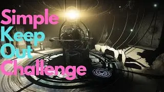 How to do Keep Out challenge - Vault Last Wish