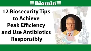 12 Biosecurity Tips to Achieve Peak Efficiency and Use Antibiotics Responsibly
