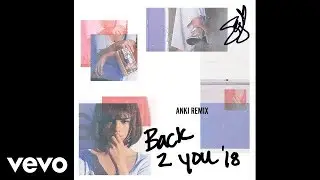 Selena Gomez - Back To You (Anki Remix) (Official Audio)
