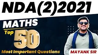NDA 50 MOST IMPORTANT MATHS QUESTION || NDA MATHS MOST IMPORTANT QUESTIONS || NDA MATHS|| NDA 2 2021