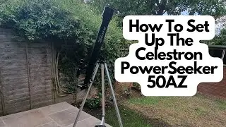 Как настроить телескоп Celestron PowerSeeker 50AZ