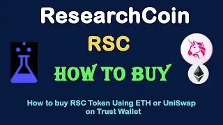 How to Buy ResearchCoin (RSC) Using ETH or UniSwap On Trust Wallet