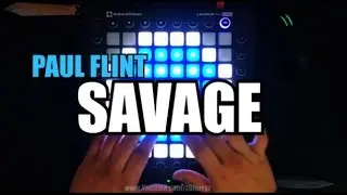 Paul Flint - Savage | Launchpad PRO Cover by Blurry