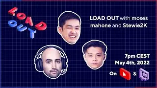 LOAD OUT: Spring Showdown 2022 w. moses, EG Stewie2K, and mahone