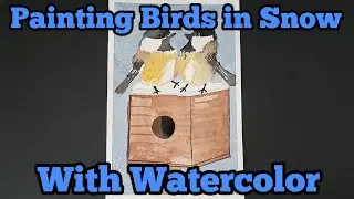 Painting Birds in Snow With Watercolor