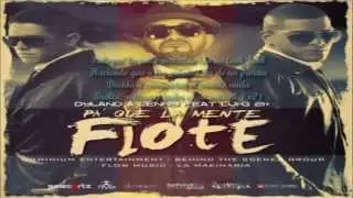 Pa que la mente flote (letra) - Dyland y lenny ft Lui-g 21+ - reggaeton 2012