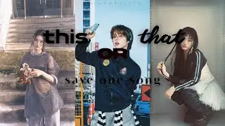 SAVE ONE SONG | Kpop Songs Releases in 2025