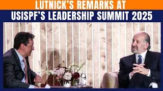 US Secretary of Commerce Lutnick Delivers Remarks at USISPF&rsquo;s Leadership Summit 2025 | Washington DC