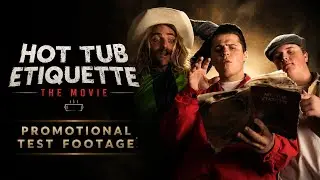 Hot Tub Etiquette: The Movie promotional test footage 
