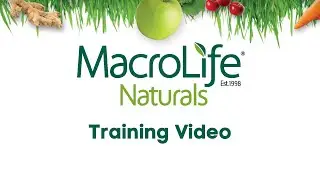 MacroLife Naturals Training 2 of 5