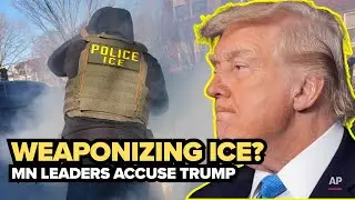 MN lawmakers, AG accuse Trump of &ldquo;weaponizing&rdquo; ICE; First Amendment rights at issue