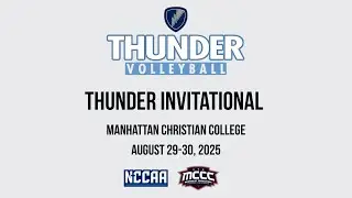2025 Thunder Invitational: Game 8 - Manhattan Christian vs. Sterling