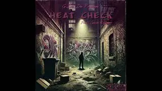 G.Dot Da Problem -Heat Check (Prod. Calvin KRhyme)