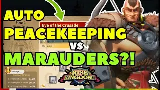 Rise of Kingdoms | Auto peacekeeping - Marauders on Eve of the Crusade! Live Stream