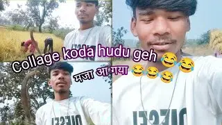 Collage koda hudu geh|| santhali vlogs Ajay babu