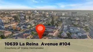 10639 La Reina Avenue #104 Downey, CA 90241 | Diana Hernandez | Search Homes for Sale
