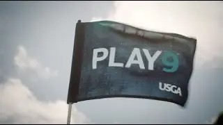2017 USGA &ldquo;PLAY9&rdquo; - :30
