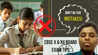 CBSE Class 10 & 12 : These Mistakes Can Destroy ❌ Your Board Exam Marks!