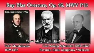 Mendelssohn: Ruy Blas, Schuricht & SWGRSO (1962) メンデルスゾーン ルイ・ブラス シューリヒト