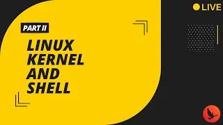 Linux Tutorial For Beginners: Linux Kernel & Shell | OdinSchool