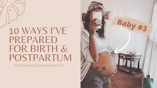 Preparing For Birth & Postpartum | The Wild Billingsleys