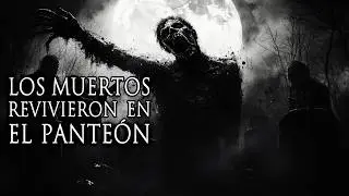 Historias de Terror: El Resurgir de los Muertos | AterradorMente