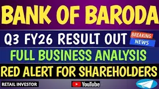BANK OF BARODA Q3 FY26 RESULT OUT | RED ALERT FOR SHAREHOLDERS | FULL BUSINESS ANALYSIS |