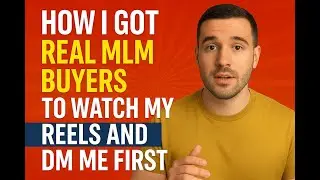 MLM Lead Generation Secrets:How I Got Real MLM Buyers to Watch My Reels and DM Me First