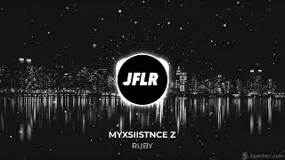 MYXSIISTNCE Z - Ruby | Electronic | JFLR Records