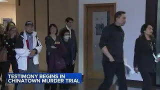 Testimony begins in trial for suspect in Chinatown shooting death