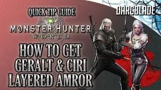 How to Get the Geralt & Ciri Layered Armor : Monster Hunter World : MHW