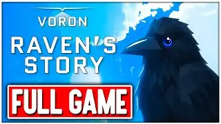 VORON: Raven's Story Gameplay Walkthrough FULL GAME No Commentary + ENDING