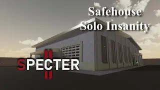 Specter 2 Safehouse Solo Insanity + All Objectives (Informational Gameplay)