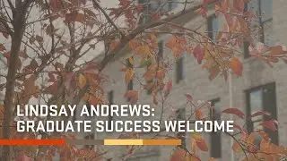 Lindsay Andrews: Graduate Success Welcome Video