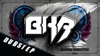 Dubloadz & Answerd - Sludge Monster