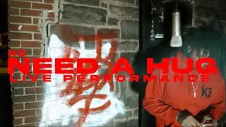 K3 Slatt - Need A Hug (Official Live Performance)