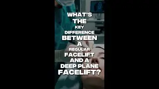 💡 Facelift vs. Deep Plane Facelift&mdash;What&rsquo;s the Real Difference?