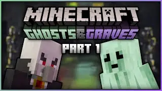 VAMPIRES AND GHOSTS IN MINECRAFT (Ghosts & Graves PART 1)