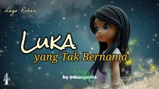 Lagu Rohani | Luka yang Tak Bernama | The Wound No One Sees #lagurohani #worshipsong