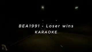 BEA1991 - Loser wins | karaok&ecirc; (Ninanohni)