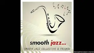 Smooth Jazz Collective & Friends - Dinner for Two