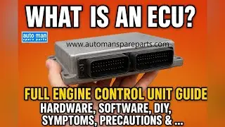 What is an ECU? Full Engine Control Unit Guide: Hardware, Software, DIY, Symptoms, Precautions & ...
