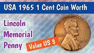 USA 1965 1 Cent Coin Value | 1965 Lincoln Memorial Penny Worth