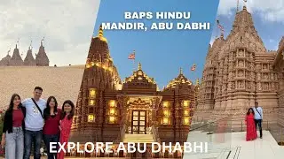 BAPS HINDU MANDIR ABU DHABHI |HOW to register and reach?Full tour of BAPS HINDU Temple 