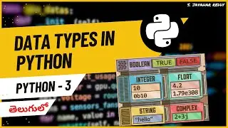 Data Types in Python in తెలుగు | Python tutorial - 3